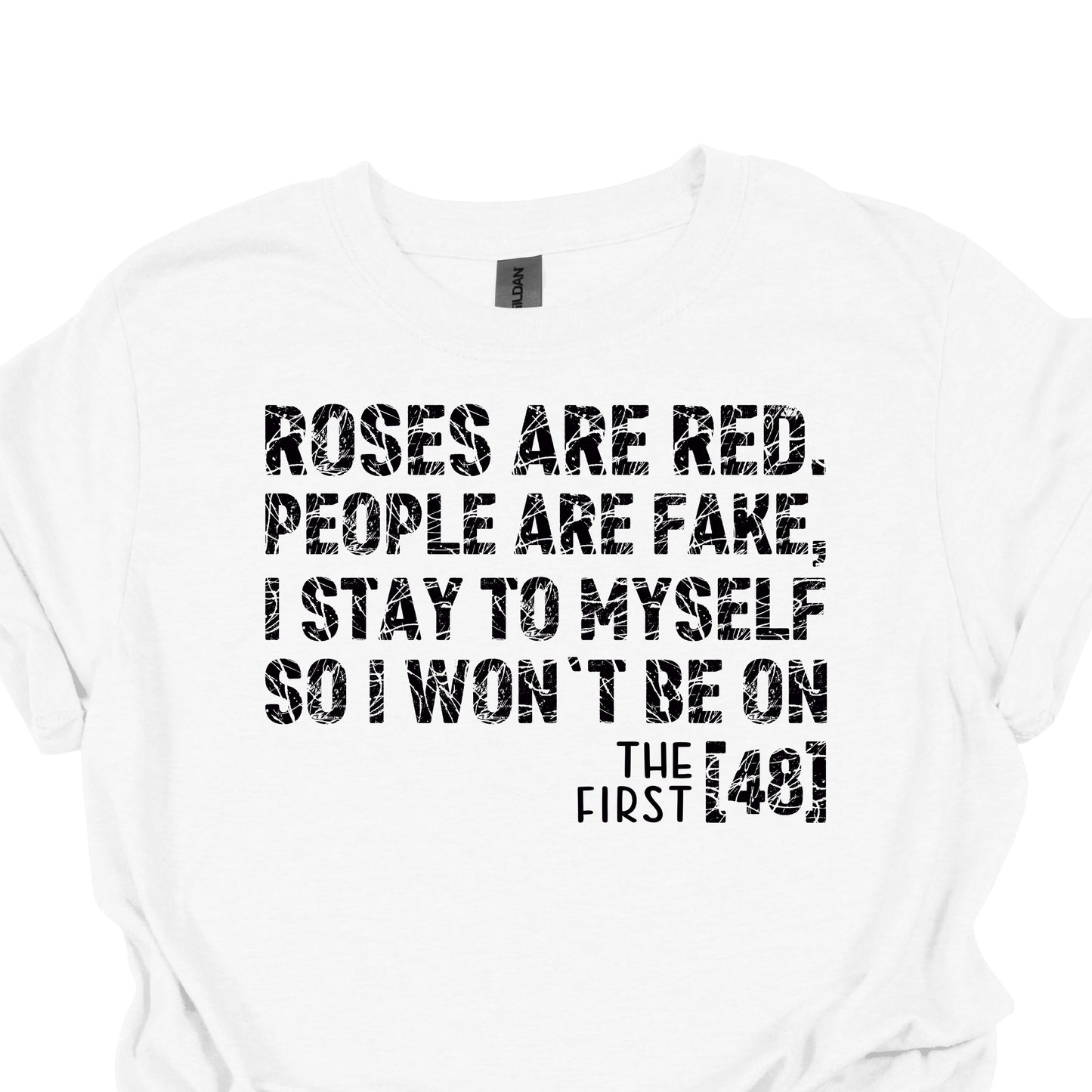 ROSES ARE RED FIRST 48