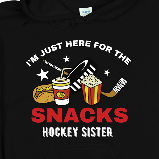 Im Just Here For The Snacks- Hockey Sister Youth