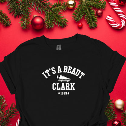 It’s a Beaut, Clark” Christmas T-Shirt – Funny Holiday Movie Tee