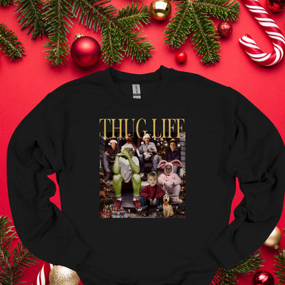 Thug Life Christmas Crewneck – Funny Grinch Family Holiday Sweater