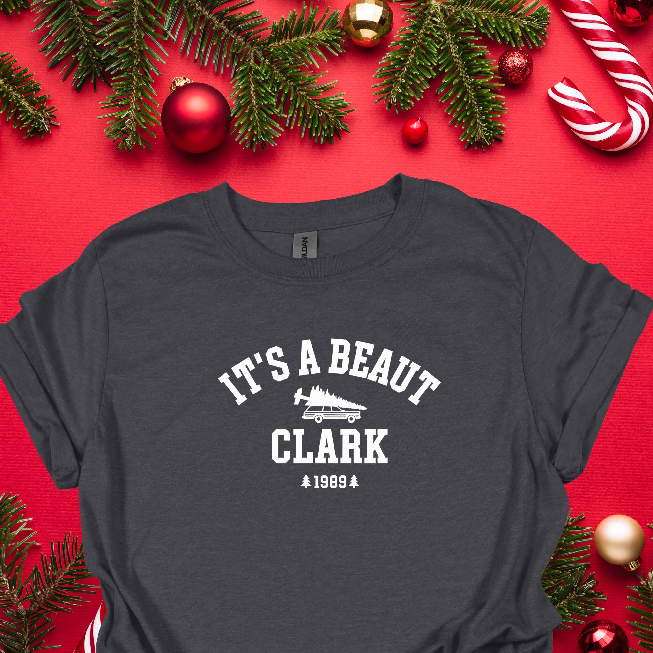 It’s a Beaut, Clark” Christmas T-Shirt – Funny Holiday Movie Tee