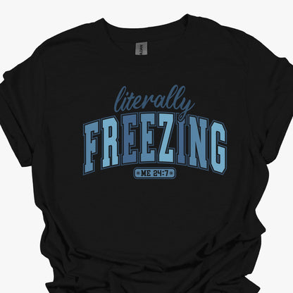 Literally Freezing 24/7 Youth - Funny Winter Quote Youth