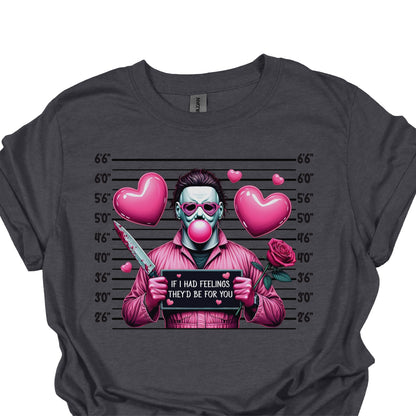 Funny Dark Humor Valentine Shirt – Horror Mugshot Pink Hearts Tee Hoodie Sweatshirt