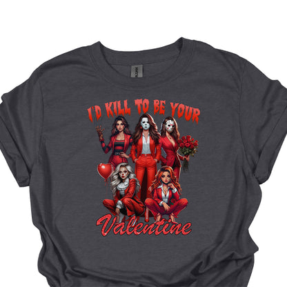 I’d Kill To Be Your Valentine Shirt Hoodie Sweatshirt – Horror Valentine Graphic Tee Funny Dark Love Gift