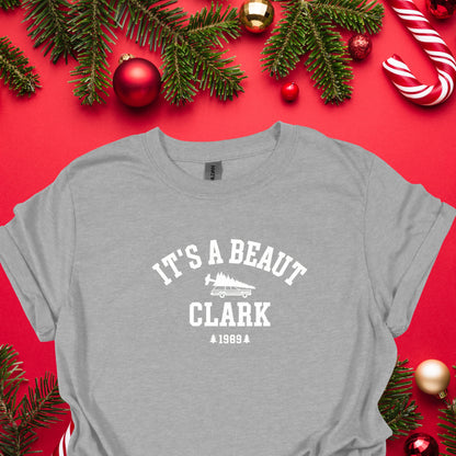 It’s a Beaut, Clark” Christmas T-Shirt – Funny Holiday Movie Tee