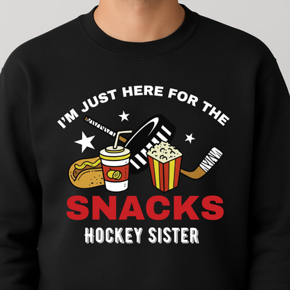 Im Just Here For The Snacks- Hockey Sister Youth