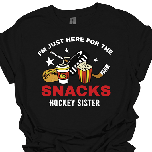 Im Just Here For The Snacks- Hockey Sister Youth