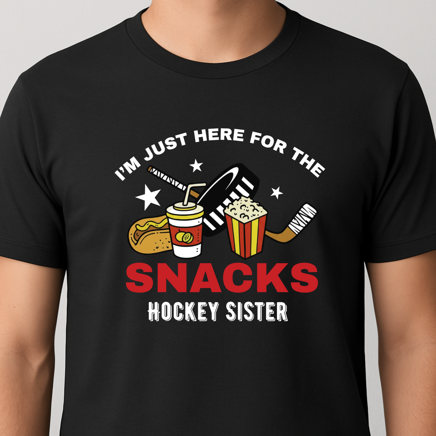 Im just here for the snacks Hockey Sister
