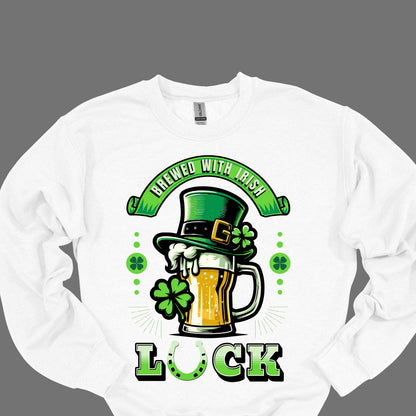 Brewed With Irish Luck Shirt – Funny St. Patrick’s Day
