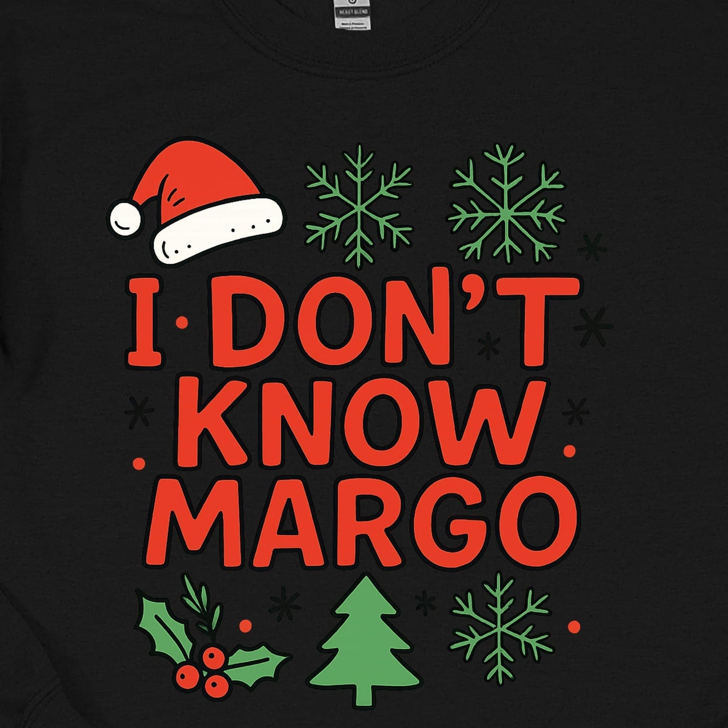I Don’t Know Margo Christmas Youth - Funny Holiday Quote Youth